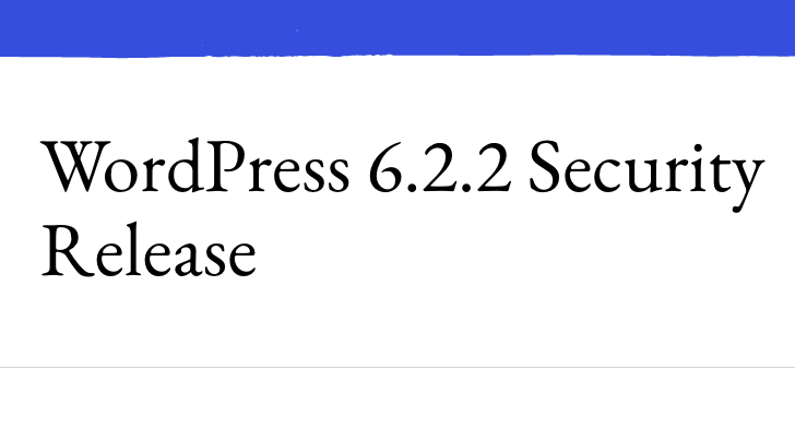 WordPress 6.2.2 การเปิดตัวด้านความปลอดภัย